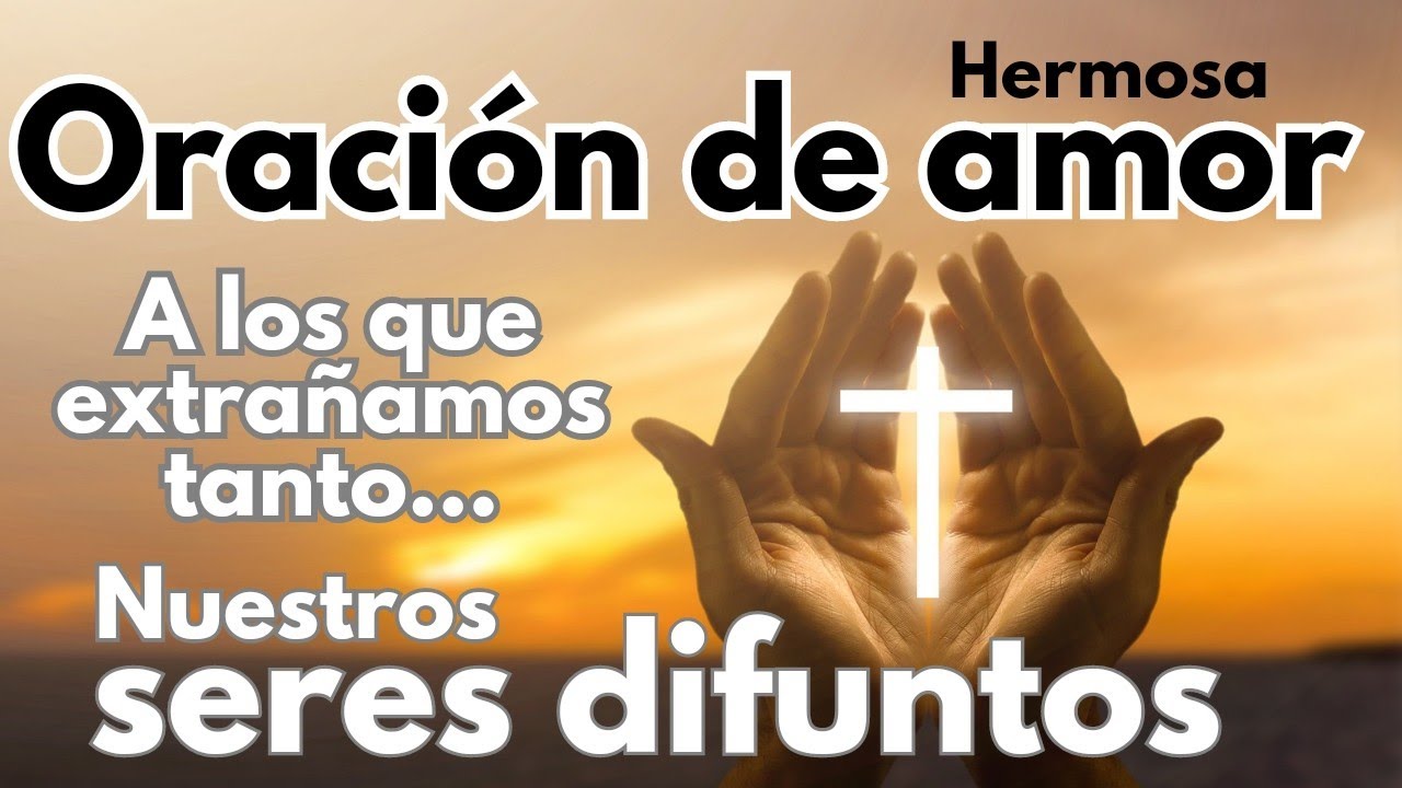 Oración de AMOR 💜 por nuestros /FIELES DIFUNTOS/ la MÁS HERMOSA que  PUEDES HACER 🙏✝️ 2 de Noviembre