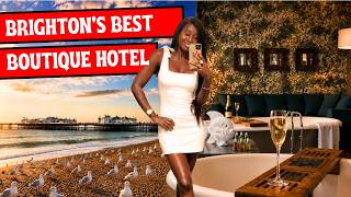 The ONLY HOTEL I'd Stay at in Brighton | Boutique Luxury Tour