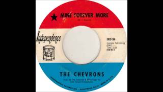 The Chevrons - Mine Forever More - Independence - 1969