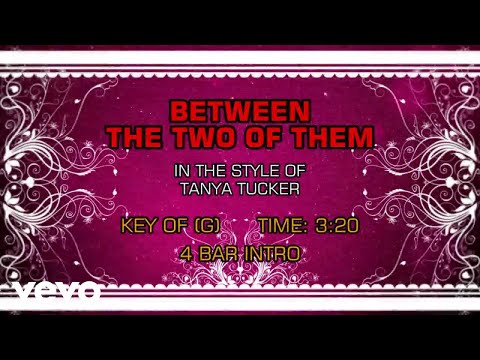 Between The Two Of Them - Tanya Tucker