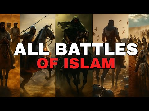 All Battles of Islam | Complete Islamic Battles Timeline