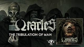 Oracles - The Tribulation Of Man video