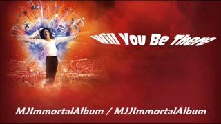 08 Will You Be There (Immortal Version) - Michael Jackson - Immortal