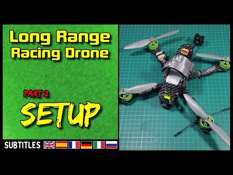 long-range-fpv-racing-drone--part-2-setup