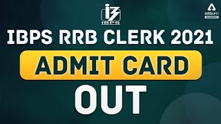 IBPS RRB Clerk Admit Card 2021 Out | Know IBPS RRB Clerk Exam Date 2021