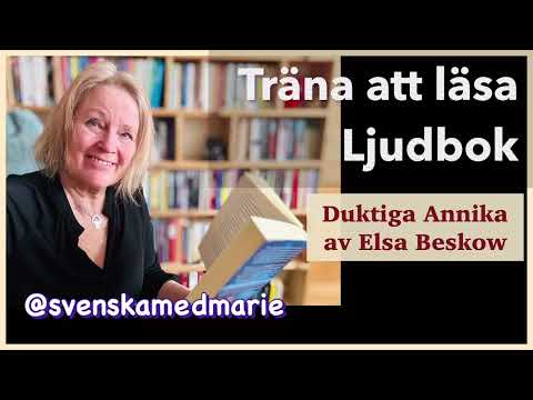 , title : 'Träna att läsa Ljudbok Duktiga Annika av Elsa Beskow - @svenskamedmarie'