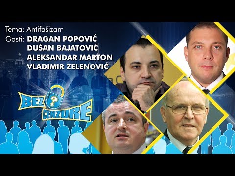 BEZ CENZURE: Antifašizam - Dragan Popović, Dušan Bajatović, Aleksandar Marton i Vladimir Zelenović