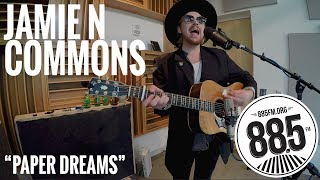Jamie N Commons || Live @ 885FM || &quot;Paper Dreams&quot;