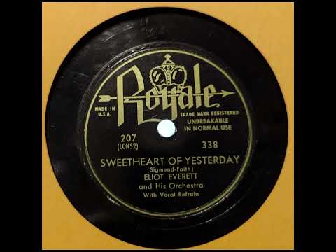 Eliot Everett and His Orchestra - Sweetheart of Yesterday (ca 1950)