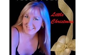 Christmas Song: Little Christmas by Cathy O'Brien