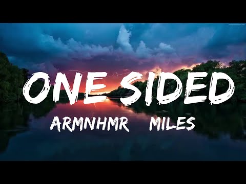 ARMNHMR & Miles Away - One Sided (Lyrics) feat. Mark Klaver  | Music one for me