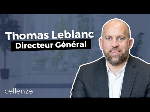 Interview de Thomas Leblanc, Directeur Général de Cellenza