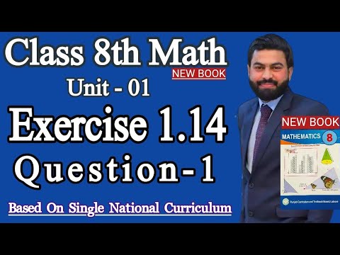 Class 8th Math New book Unit 1 Exercise 1.14 Question 1- 8 Class Math E.X 1.14 - SNC