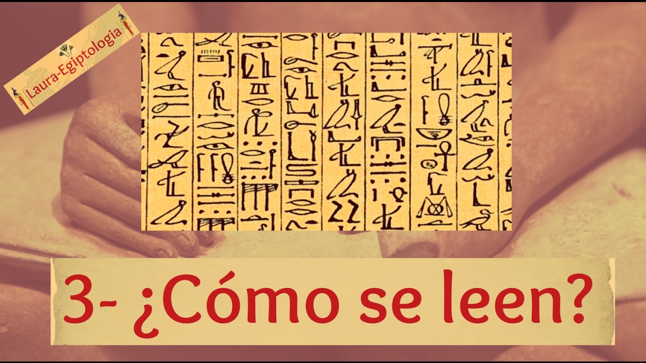 -3- Cómo leer JEROGLÍFICOS EGIPCIOS - Los signos y sus funciones | Laura-Egiptologia