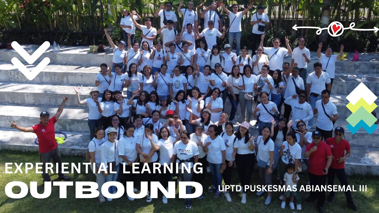Experiential Learning/Outbound Puskesmas Abiansemal III, Badung-Bali