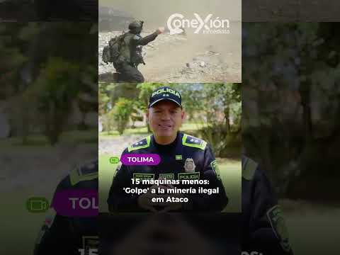 15 máquinas menos: 'Golpe' a la minería ilegal en Ataco