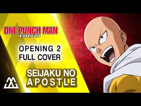 One Punch Man Season 2 Opening Full - Seijaku no Apostle (Cover)