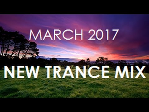 ♫ New Trance Mix ♪ March 2017 [005]