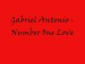 Gabriel Antonio - Number One Love (lyrics) 