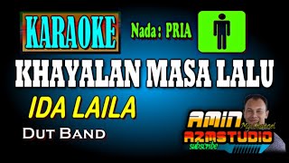 Download lagu KHAYALAN MASA LALU Ida Laila KARAOKE Nada PRIA mp3