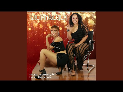 Chega - Lilian e Leila