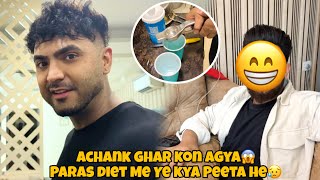 Download lagu Achank Ghar Pe Kon Agya😱😍Paras Diet Me Kya Peeta He😥 mp3