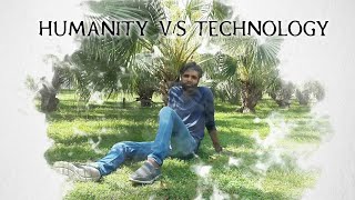 Humanity V/S Technology