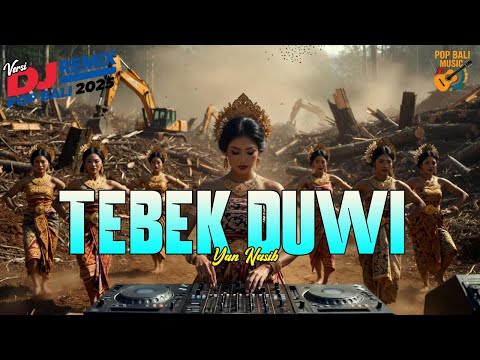 TEBEK DUWI - YAN NASIB VERSI DJ REMIX || DJ BALI TERBARU 2025 || KUMPULAN LAGU BALI