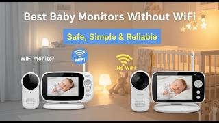 Top 5 Best Baby Monitors That Work Without WiFi — No Hacking, No Internet, Just Peace of Mind