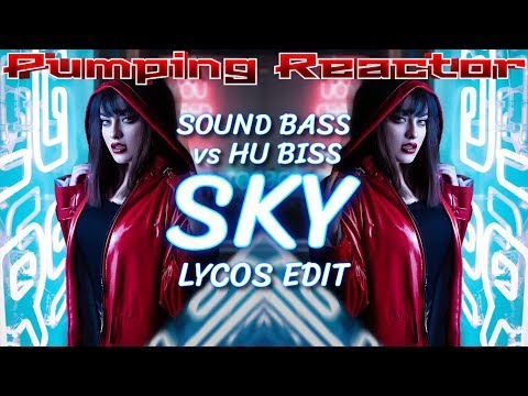 HU BISS vs SOUND BASS - SKY (LYCOS EDIT)