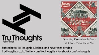 Quantic, Flowering Inferno - All I Do Is Think About You - feat. Christopher Ellis