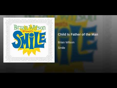 Video thumbnail for Child Is Father Of The Man