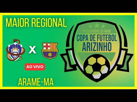 Copa Arizinho de futebol| Maior Regional de Arame-Ma | Sucuriú X Santa Luzia | Aí vivo