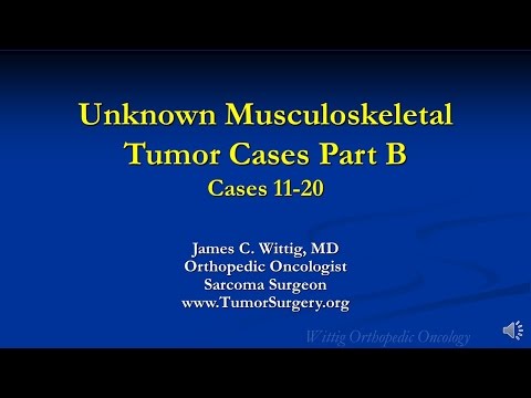 Orthopedic Oncology Course - Unknown Test Cases Part B (Cases 11-20) - Lecture 12