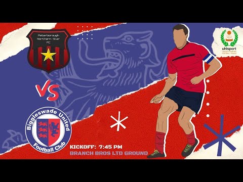 Peterborough Northern Star FC vs Biggleswade United | Uhlsport United Counties Football League