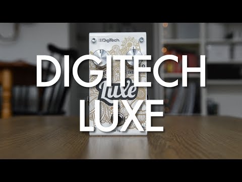 Digitech Luxe (demo)