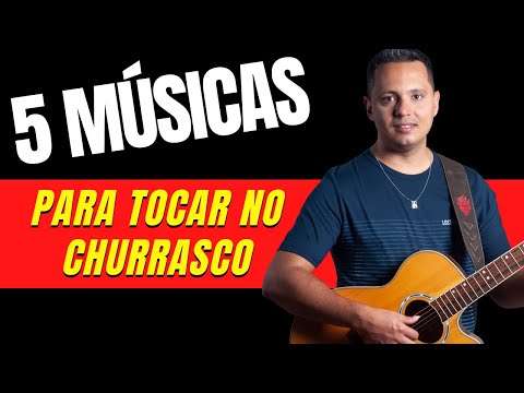 5 TOP músicas sertanejas pra tocar no churrasco - muito fácil!