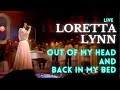 Loretta Lynn - Out of my Head and back in my bed