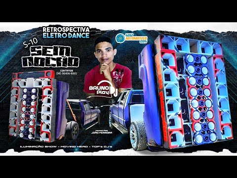 CD S10 SEM NOÇÃO RETROSPECTIVA ELETRO DANCE - DJ BRUNO PLAY