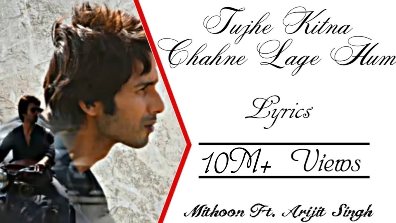 Tujhe Kitna Chahne Lage Hum - Arijit Singh Lyrics