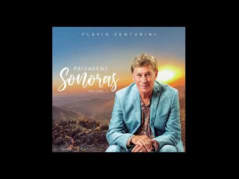 Flávio Venturini - Viver a vida