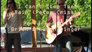 Peter Criss - I Can't Stop The Rain by Brian &amp; Karen Dinger
