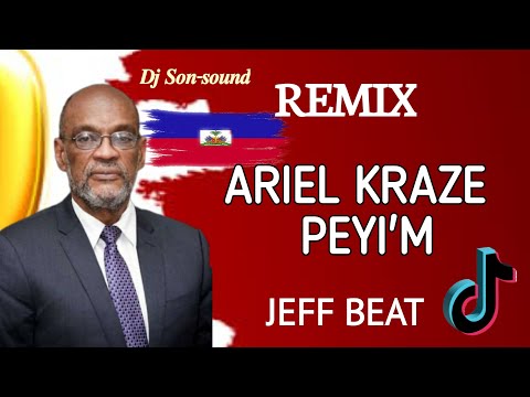 REMIX ARIEL PASÈL KRAZE PEYI'M BY JEFFBEAT DJ SON-SOUND RABODAY