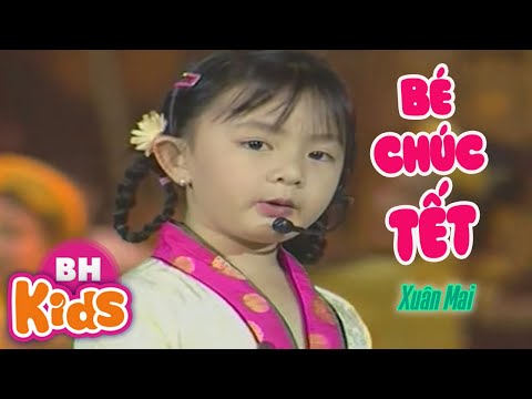 Chúc tết - Bé Xuân Mai