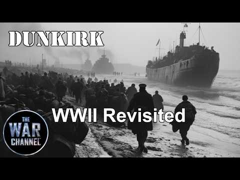 Dunkirk And The Fall of France | World War II Revisited | Full Documentary