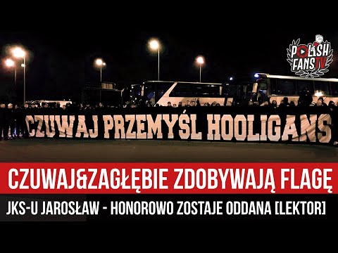 Czuwaj&Zagłębie zdobywają flagę JKS-u Jarosław - honorowo zostaje oddana [LEKTOR] (04.05.2023 r.)