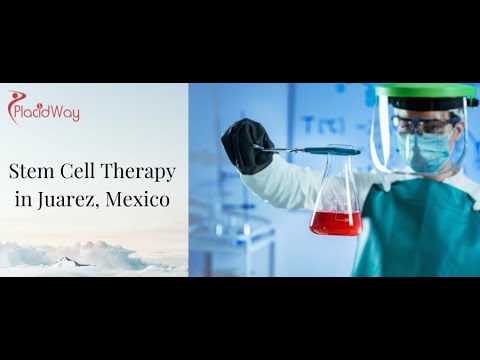 Watch Stem Cell Therapy in Juarez, Mexico