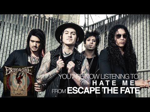 Escape the Fate - Hate Me (Audio Stream)