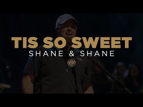 Shane & Shane: Tis So Sweet