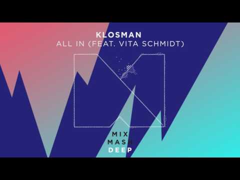 Klosman - All In (feat. Vita Schmidt) (Out Now!)